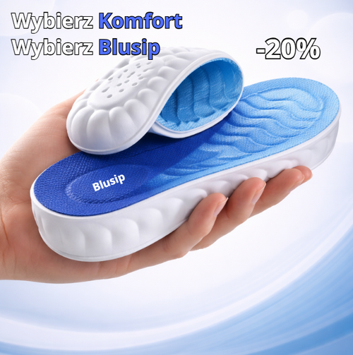 Wkładki BluSip™ - Lekkość w każdym kroku.